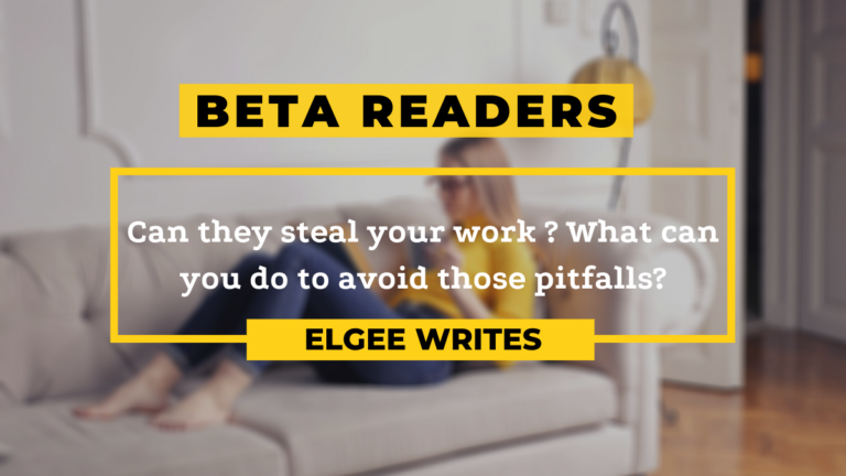 beta readers can steal my work elgee writes Featured