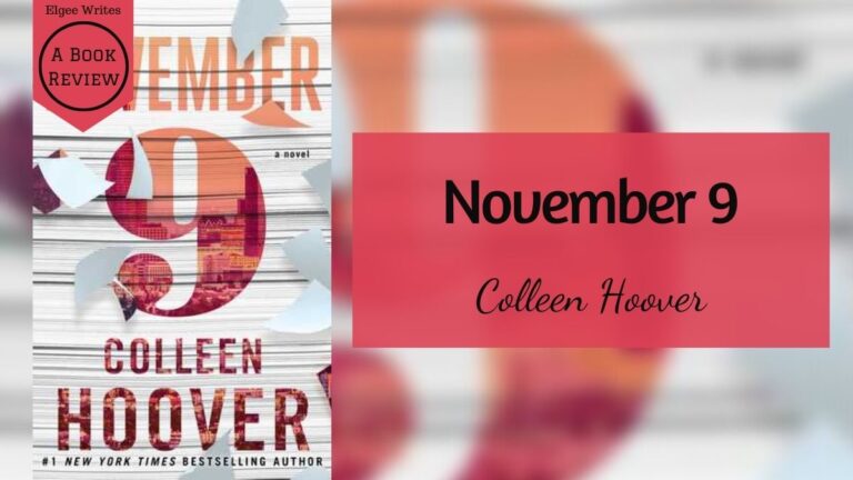 November 9 by Colleen Hoover - A book review 3 November 9 by Colleen Hoover book review Featured